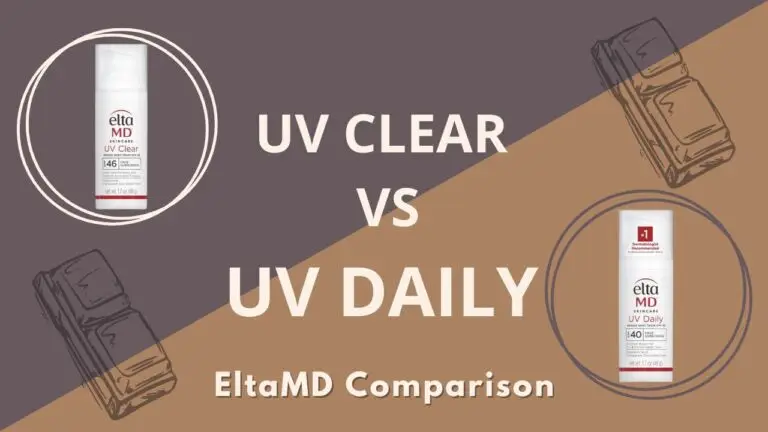 EltaMD UV Clear vs UV Daily comparison highlighting key differences in SPF, formulation, and skin type suitability.